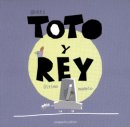 Toto y Rey